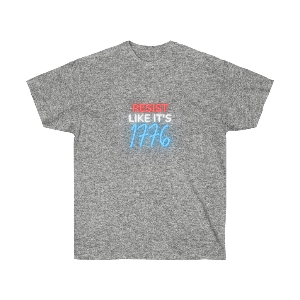 Resist Like It's 1776 Ultra Cotton Tee