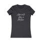 Advocate Like a Mother Fitted Women's Favorite Tee