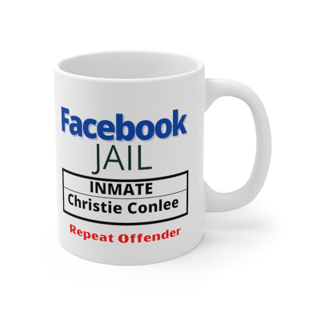 Copy of Customized Facebook Jail Mug 11 oz - Bill Meyer