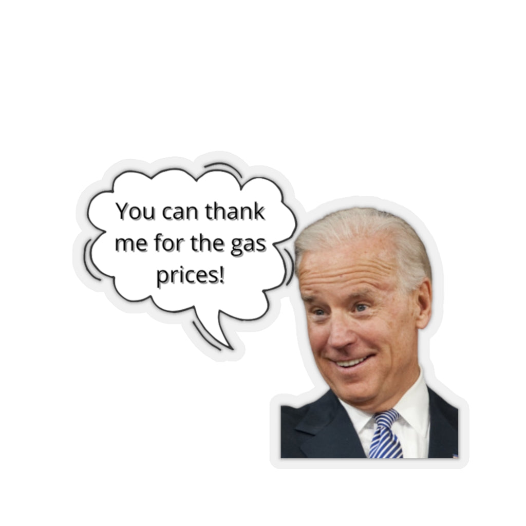 You Can Thank Me for The Gas Prices Sticker