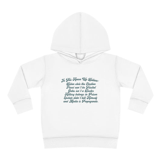 In This House We Believe Hoodie Toddler Pullover Fleece Hoodie