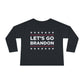 Let's Go Brandon Toddler Long Sleeve Tee