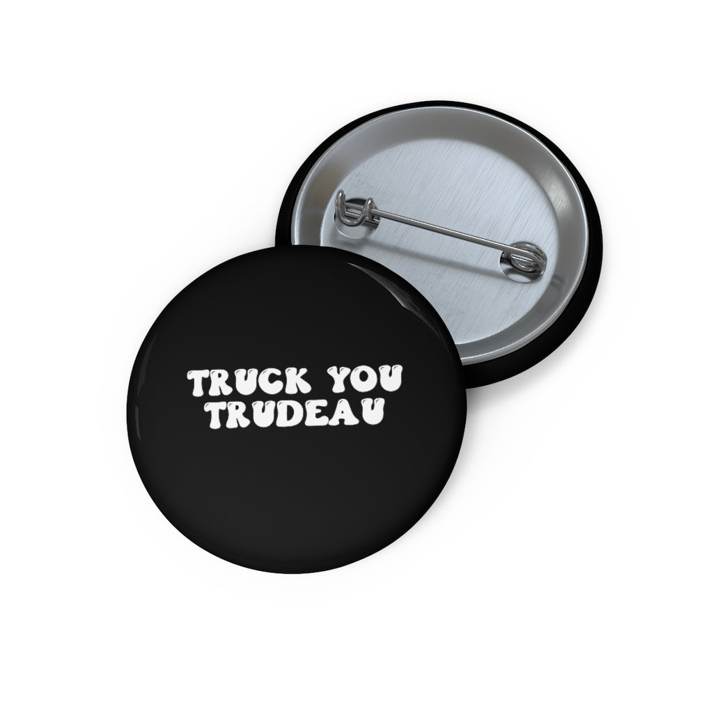 Truck You Trudeau Pin Buttons, Medical Freedom, Convoy, Freedom Convoy 2022, Stop the Mandates, Canada, Vaccine Mandates