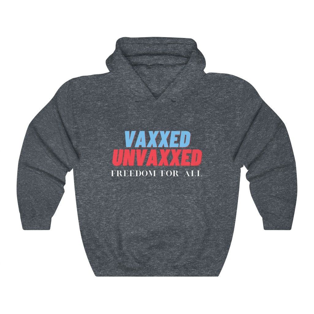 Vaxxed UnVaxxed Freedom For All Unisex Heavy Blend™ Hooded Sweatshirt