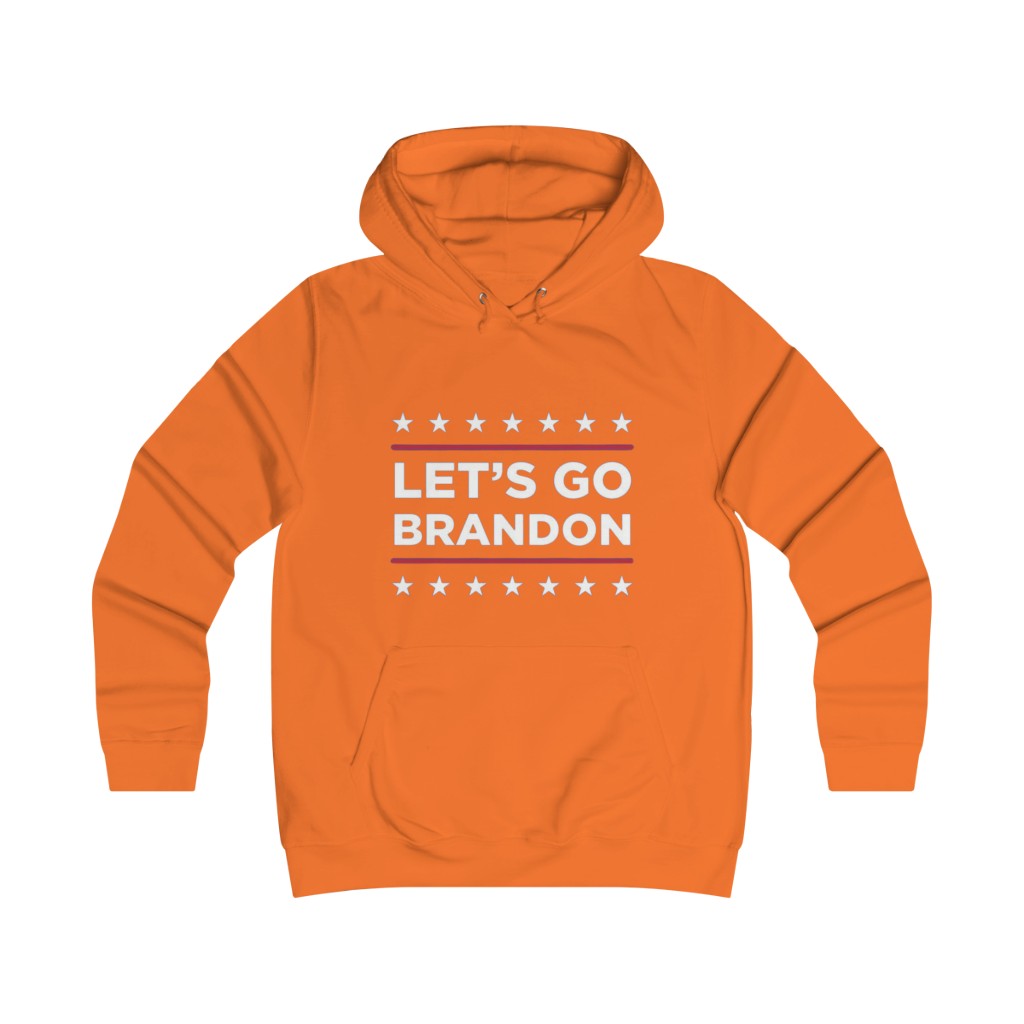 Let's Go Brandon Girlie College Hoodie