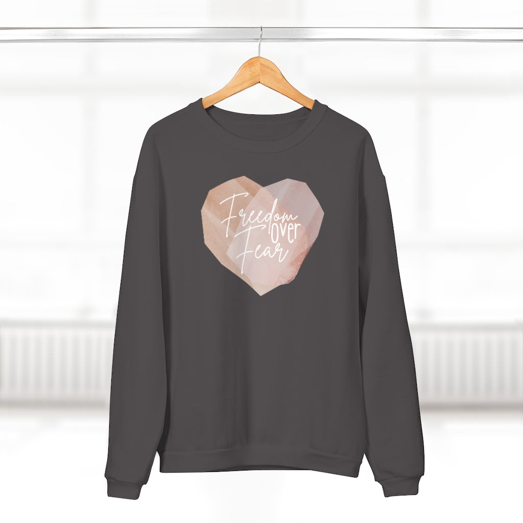 Freedom Over Fear Heart Sweatshirt