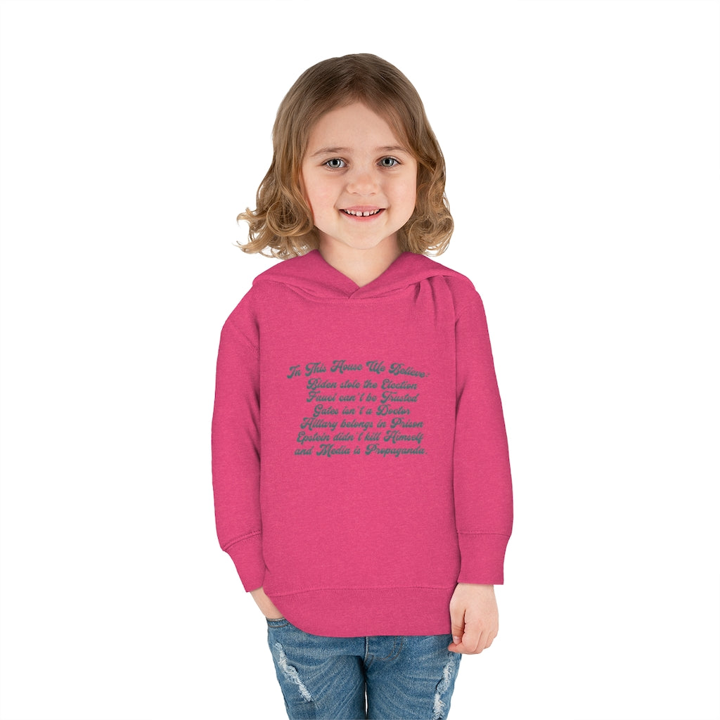 In This House We Believe Hoodie Toddler Pullover Fleece Hoodie