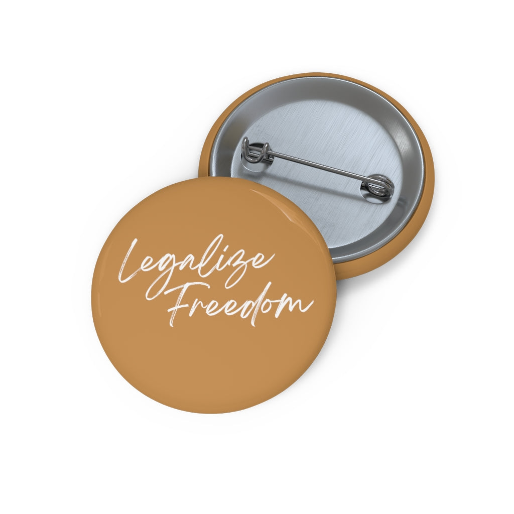 Legalize Freedom Marigold Pins