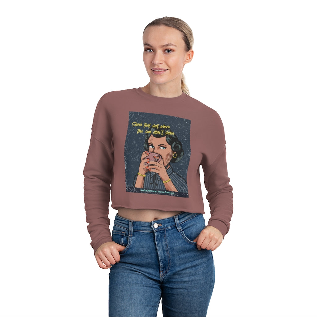 Medical Mandates are Un-American Women's Cropped Sweatshirt