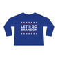 Let's Go Brandon Toddler Long Sleeve Tee