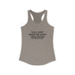 Ya''ll Gon Make Me Sage This House  Racerback Tank