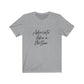 Advocate Like a Mother Unisex Jersey Short Sleeve Tee