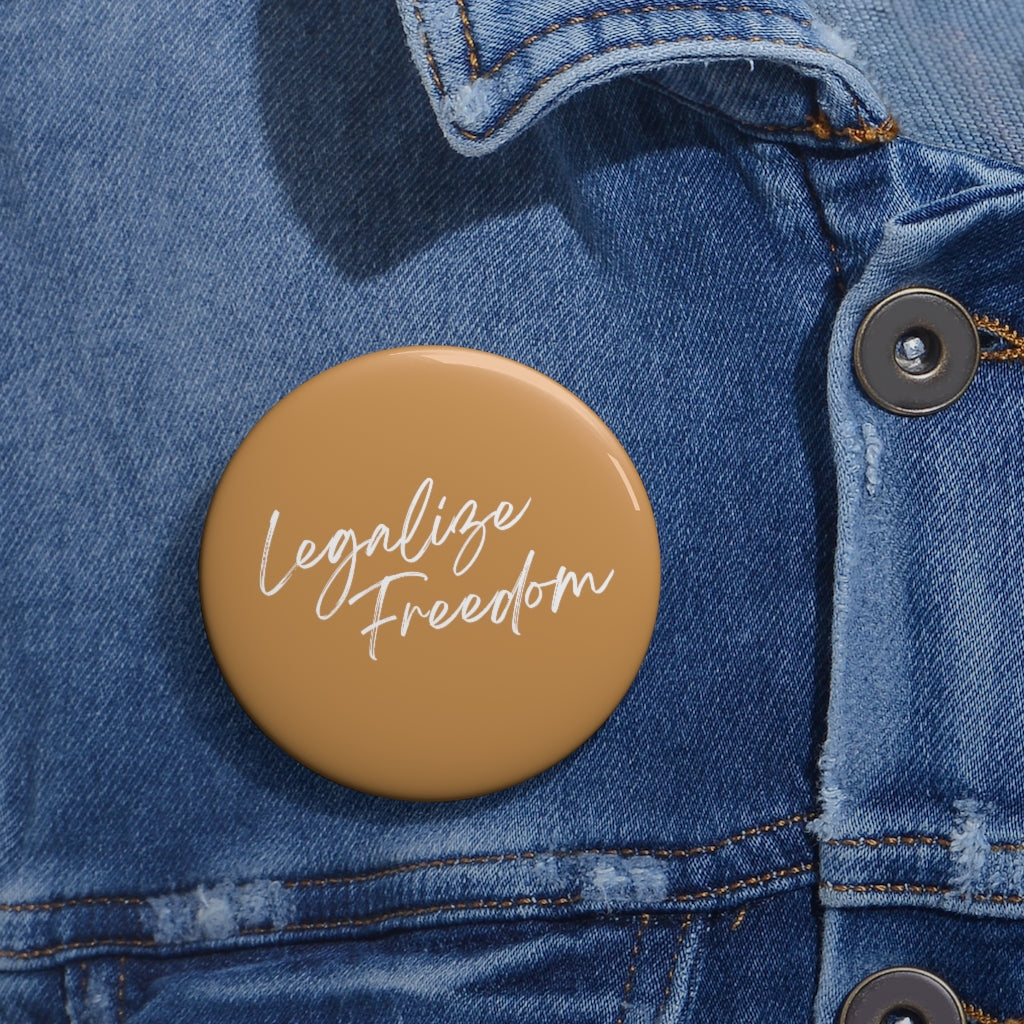 Legalize Freedom Marigold Pins