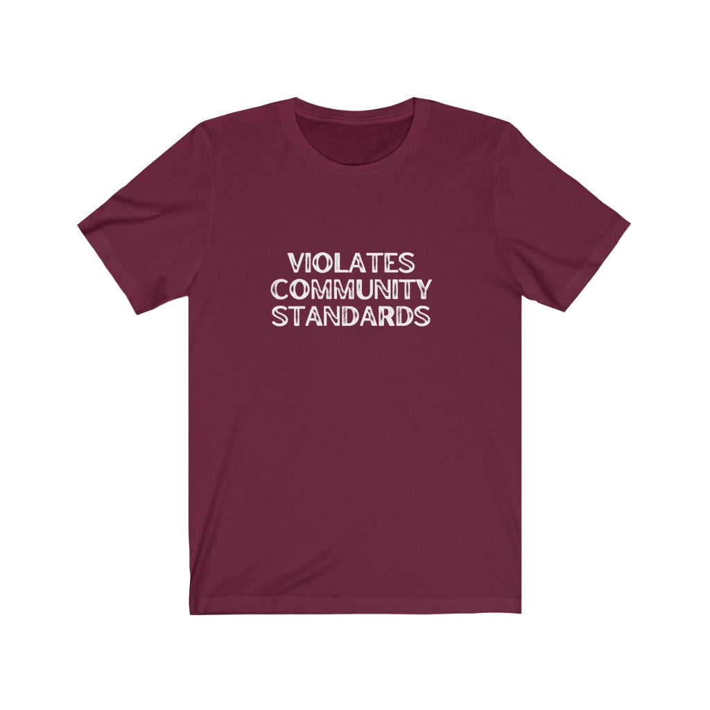 Violates Community Standards | Bold Print | Short Sleeve Tee | Medical Freedom | Facebook | Rebel | Censorship Sucks | Gift for Conseratives | Gift for Family  | Gift for friend