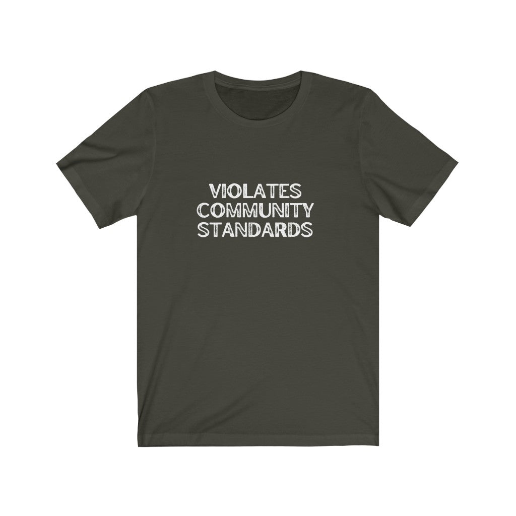 Violates Community Standards | Bold Print | Short Sleeve Tee | Medical Freedom | Facebook | Rebel | Censorship Sucks | Gift for Conseratives | Gift for Family  | Gift for friend