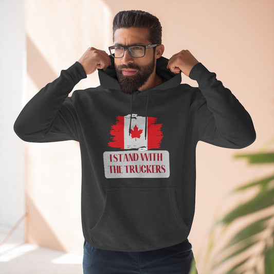 I Stand With The Truckers Premium Pullover Hoodie | Vaccine Mandate | Canada Trucker Protest |