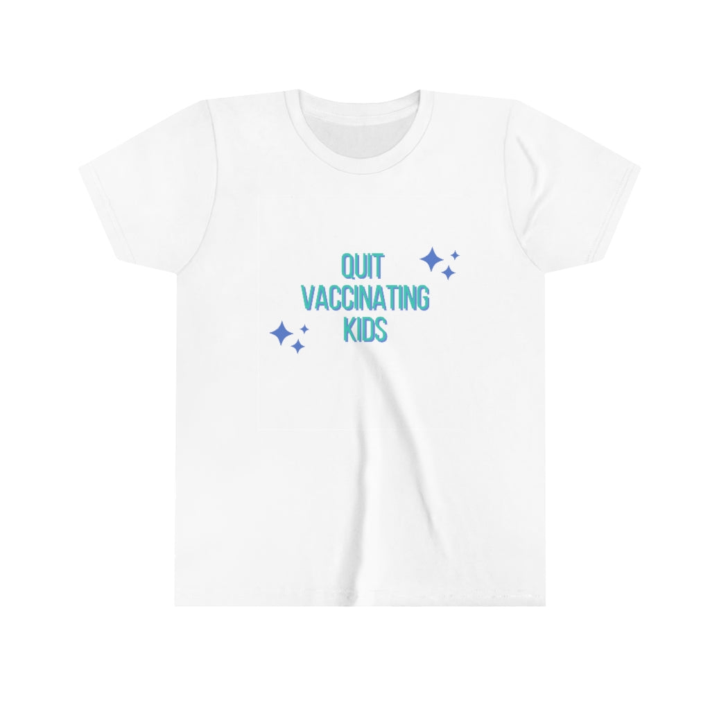 Stop Vaccinating Your Kids Youth Short Sleeve Tee | Medical Freedom | Patriot | Kids Advocacy Shirt | Informed Consent Matters | Vaccination Shirt | Masking Shirt