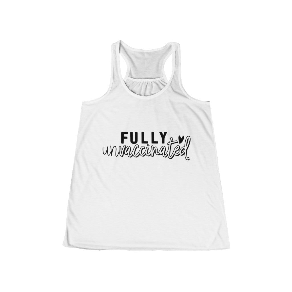 Fully Unvaccinated Women's Flowy Racerback Tank | Medical Freedom | Gift for Advocate | Informed Consent | Patriot | Pure Blood