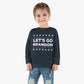 Let's Go Brandon Toddler Long Sleeve Tee