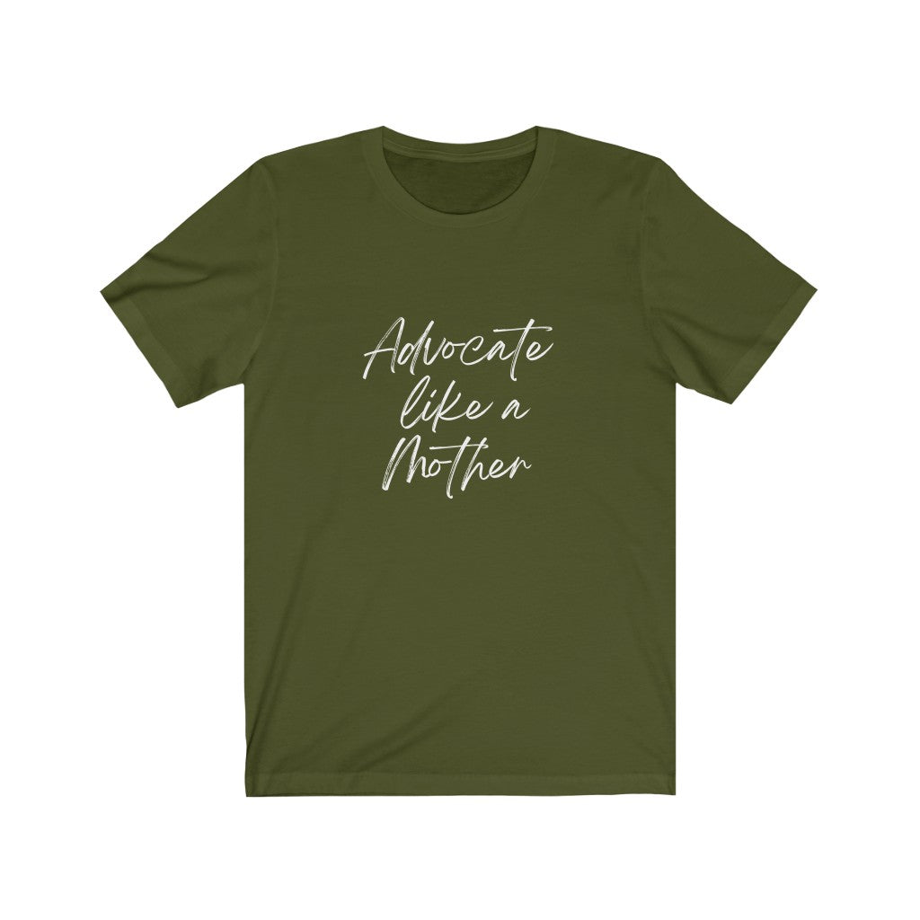 Advocate Like a Mother Unisex Jersey Short Sleeve Tee