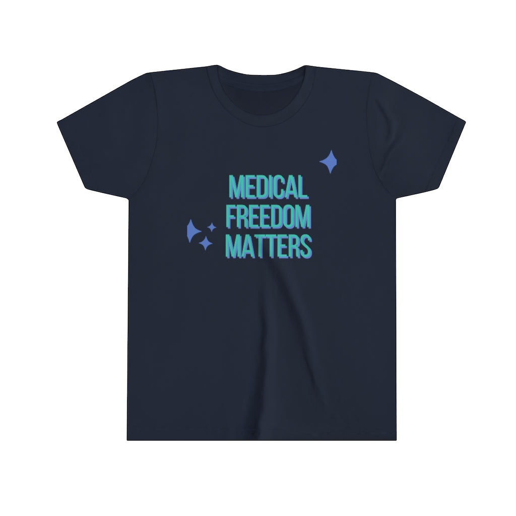 Medical Freedom Matter YOUTH Short Sleeve Tee | Medical Freedom | Patriot | Kids Advocacy Shirt | Informed Consent Matters | Vaccination Shirt | Masking Shirt