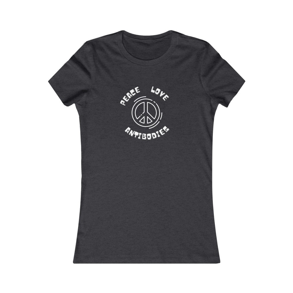 Peace Love Antibodies Women's Favorite Tee