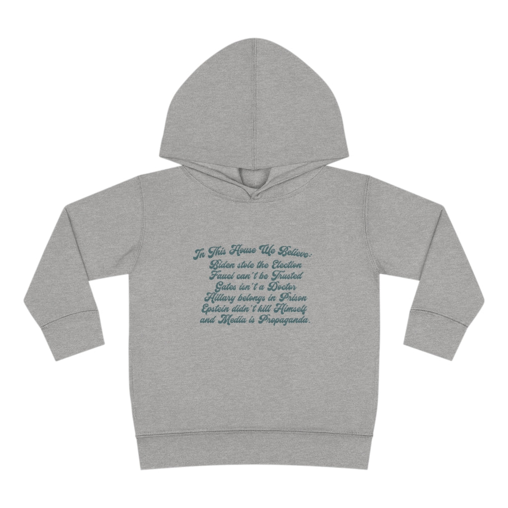 In This House We Believe Hoodie Toddler Pullover Fleece Hoodie