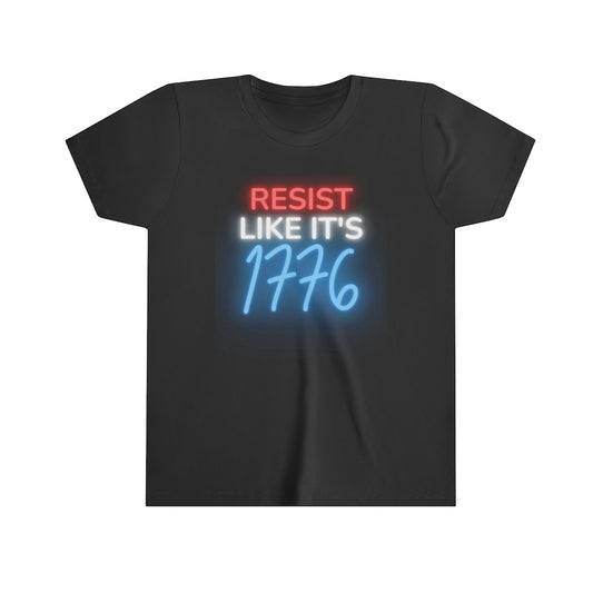 Resist Like it's 1776 YOUTH SIZE