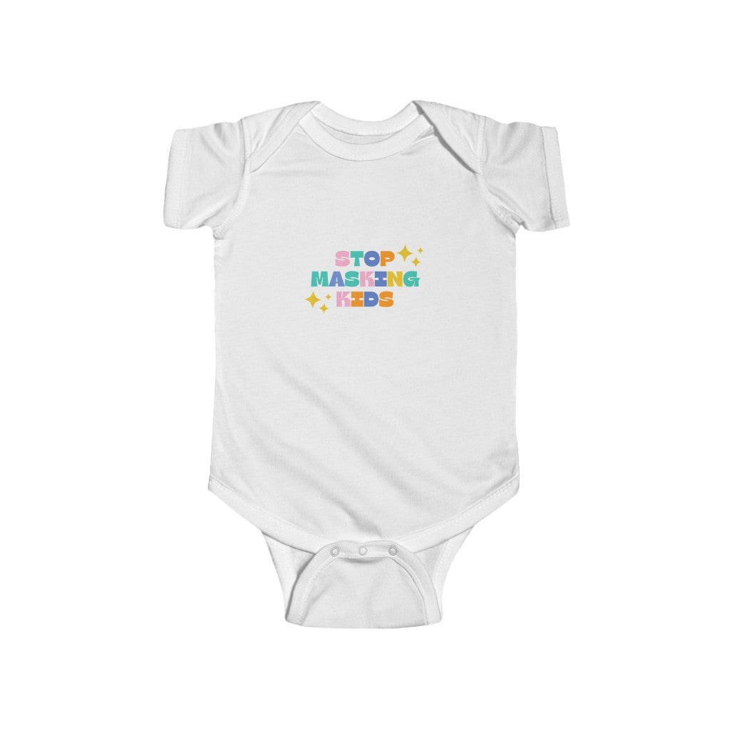 Stop Masking Kids Infant Bodysuit, Medical Freedom, Free Your Face, No Masks, Informed Consent, Masks Harm, Children's Advocacy Shirt