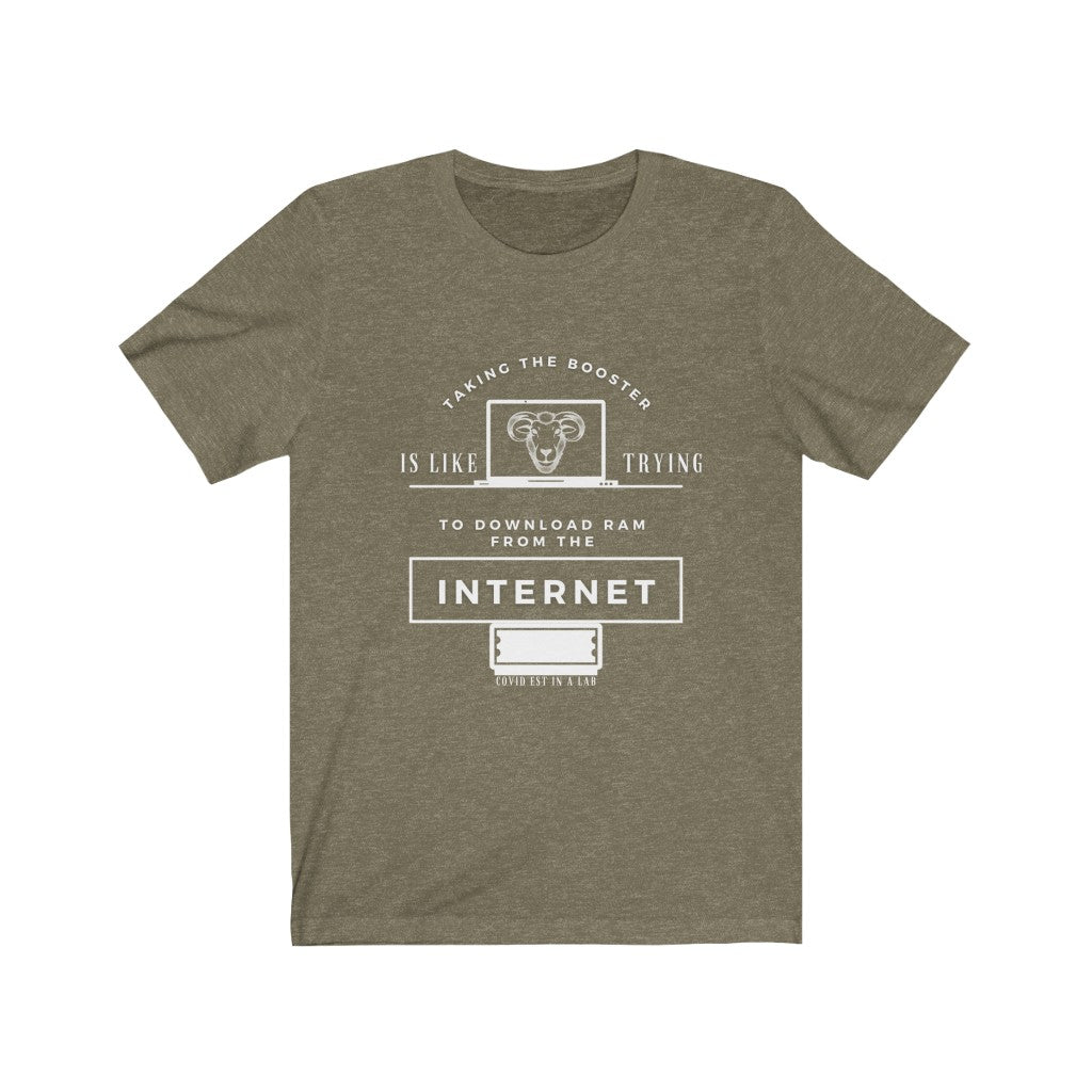 Taking The Booster is like Trying to Download Ram From the Internet Option 2 Jersey Short Sleeve Tee