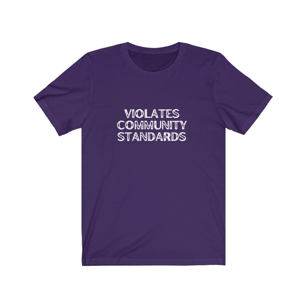 Violates Community Standards | Bold Print | Short Sleeve Tee | Medical Freedom | Facebook | Rebel | Censorship Sucks | Gift for Conseratives | Gift for Family  | Gift for friend