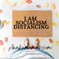 We are Socialism Distancing Doormat