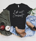 I Do Not Consent Tee