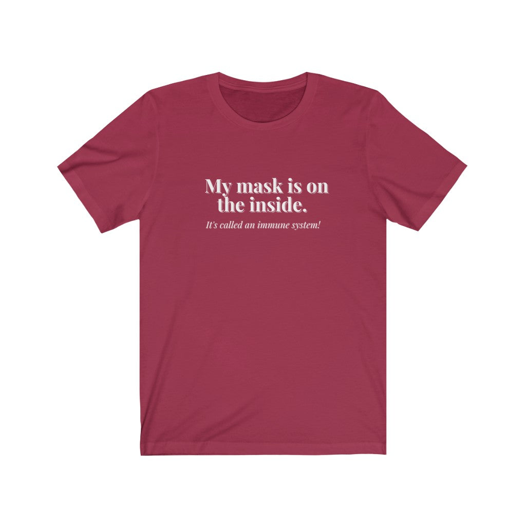 My Mask is on the inside Short Sleeve Tee