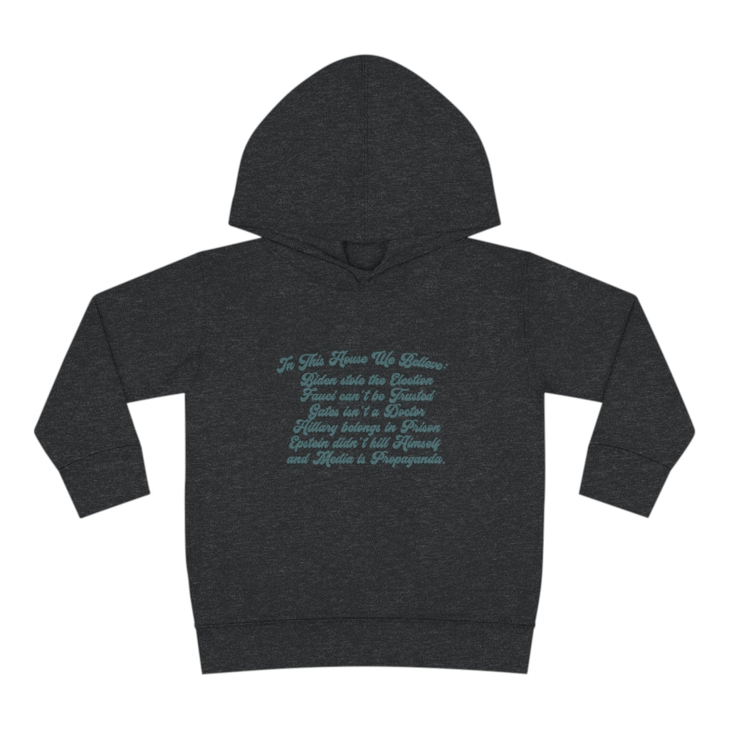 In This House We Believe Hoodie Toddler Pullover Fleece Hoodie