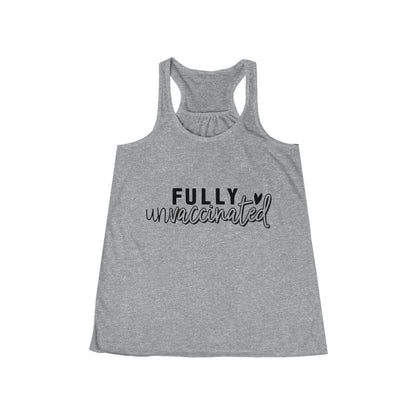 Fully Unvaccinated Women's Flowy Racerback Tank | Medical Freedom | Gift for Advocate | Informed Consent | Patriot | Pure Blood