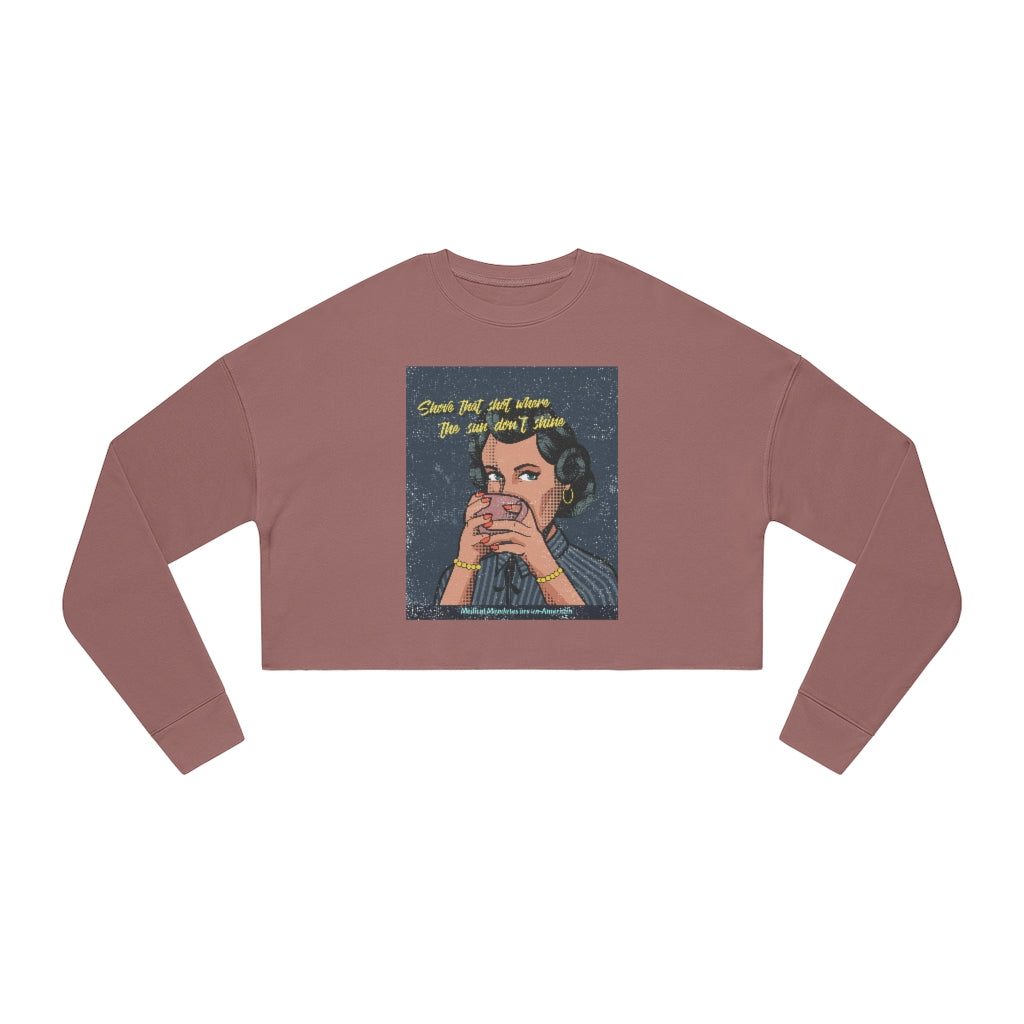 Medical Mandates are Un-American Women's Cropped Sweatshirt