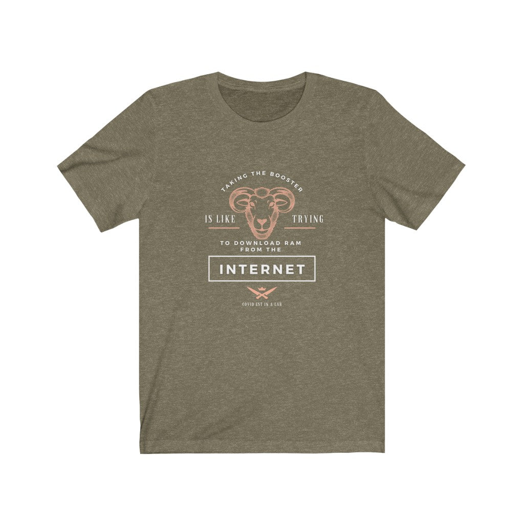 Taking The Booster is like Trying to Download Ram From the Internet Jersey Short Sleeve Tee