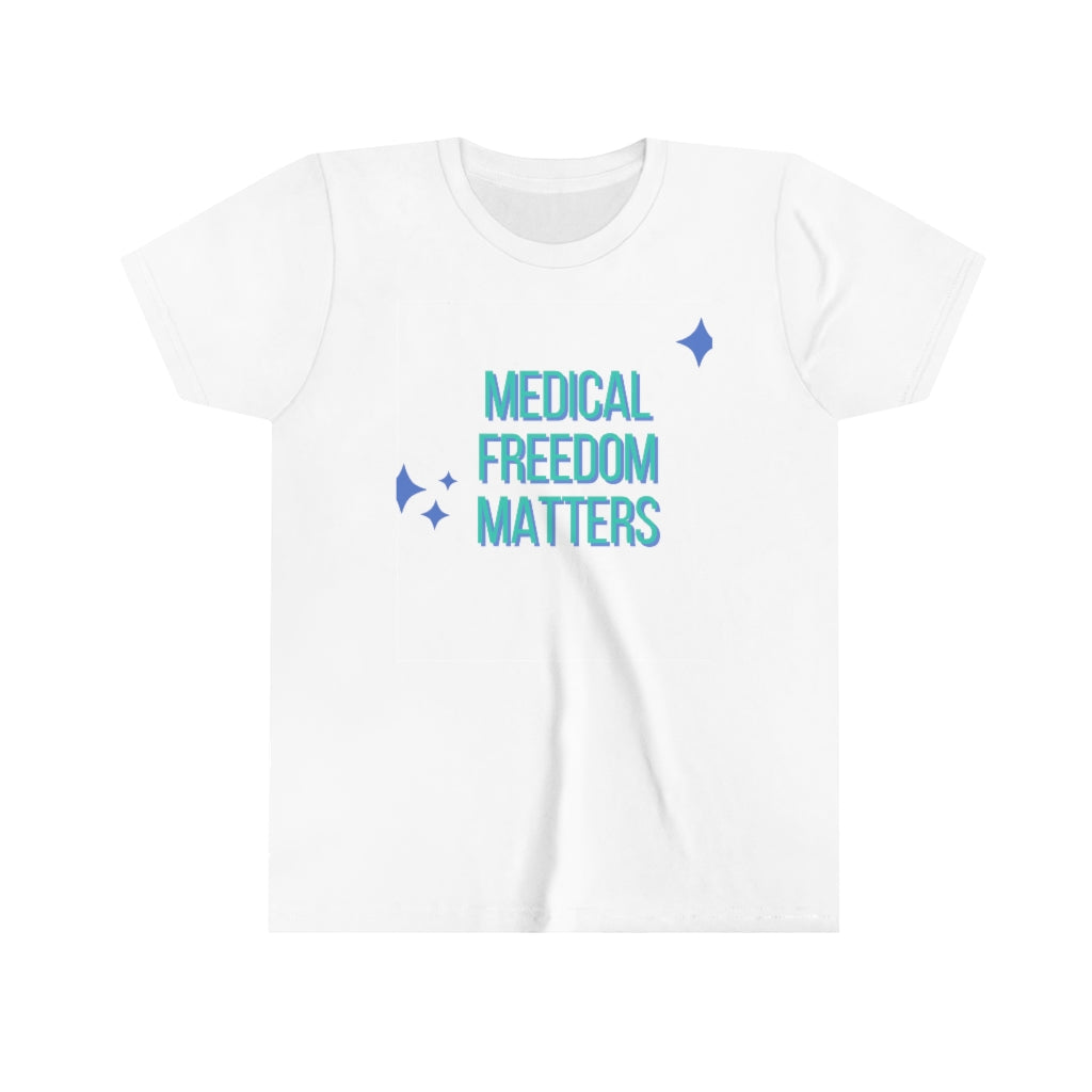 Medical Freedom Matter YOUTH Short Sleeve Tee | Medical Freedom | Patriot | Kids Advocacy Shirt | Informed Consent Matters | Vaccination Shirt | Masking Shirt