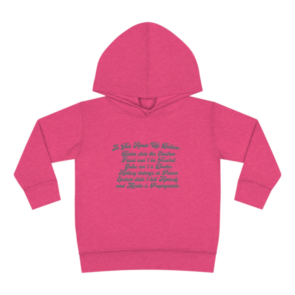 In This House We Believe Hoodie Toddler Pullover Fleece Hoodie