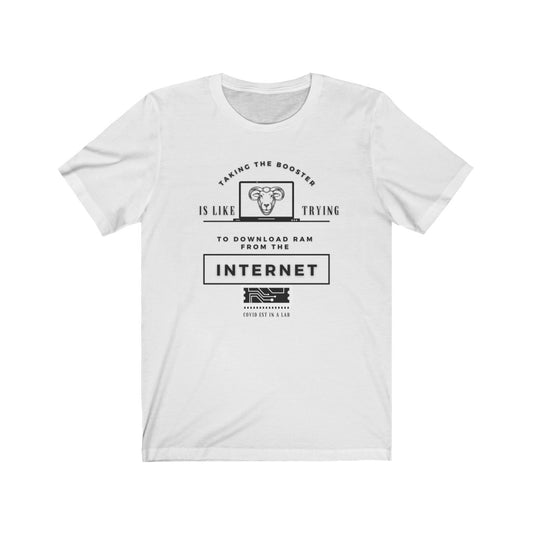 Taking The Booster is like Trying to Download Ram From the Internet Option 2 Jersey Short Sleeve Tee