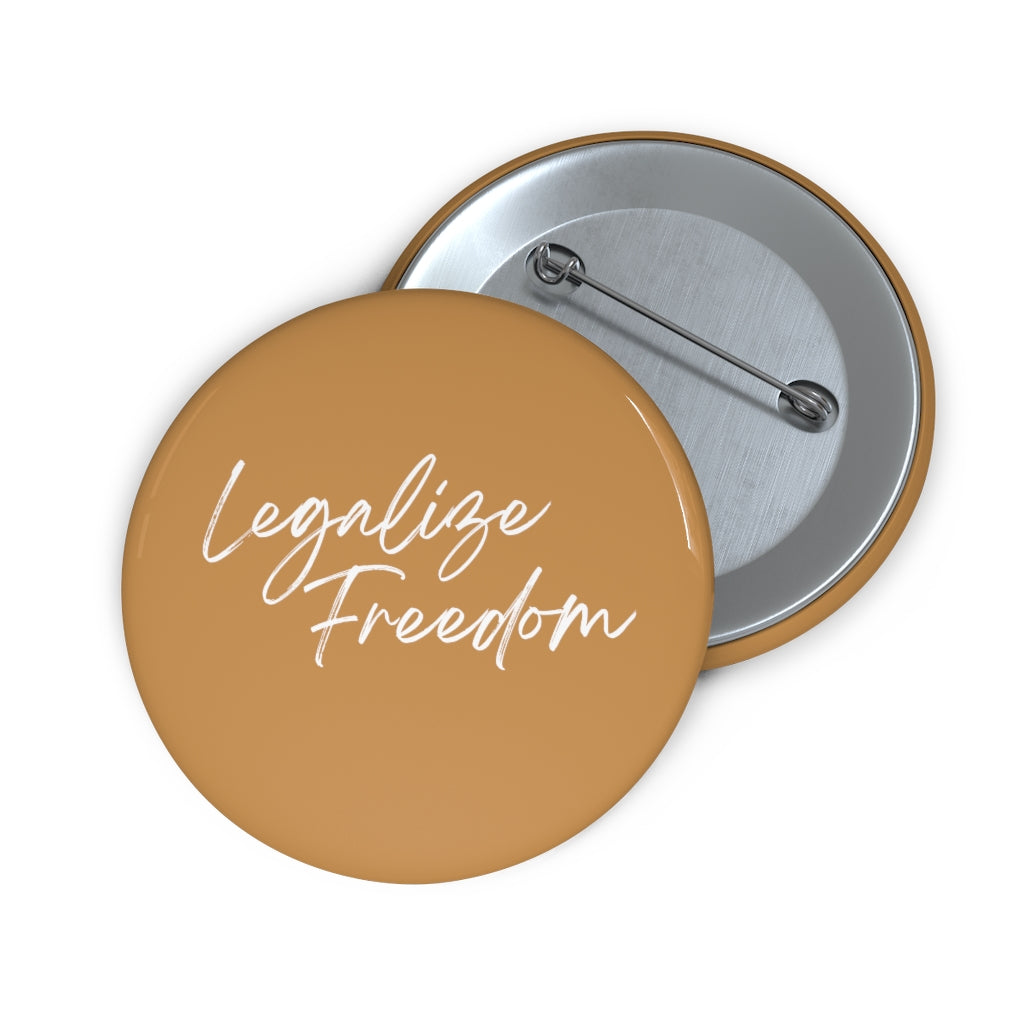 Legalize Freedom Marigold Pins