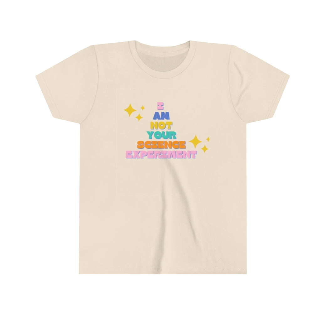 I am Not Your Science Experiment Kids YOUTH Short Sleeve Tee | Medical Freedom | Patriot | Kids Advocacy Shirt | Informed Consent Matters | Vaccination Shirt | Masking Shirt