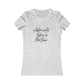 Advocate Like a Mother Fitted Women's Favorite Tee