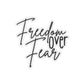 Freedom Over Fear,  Freedom for their Future Stickers