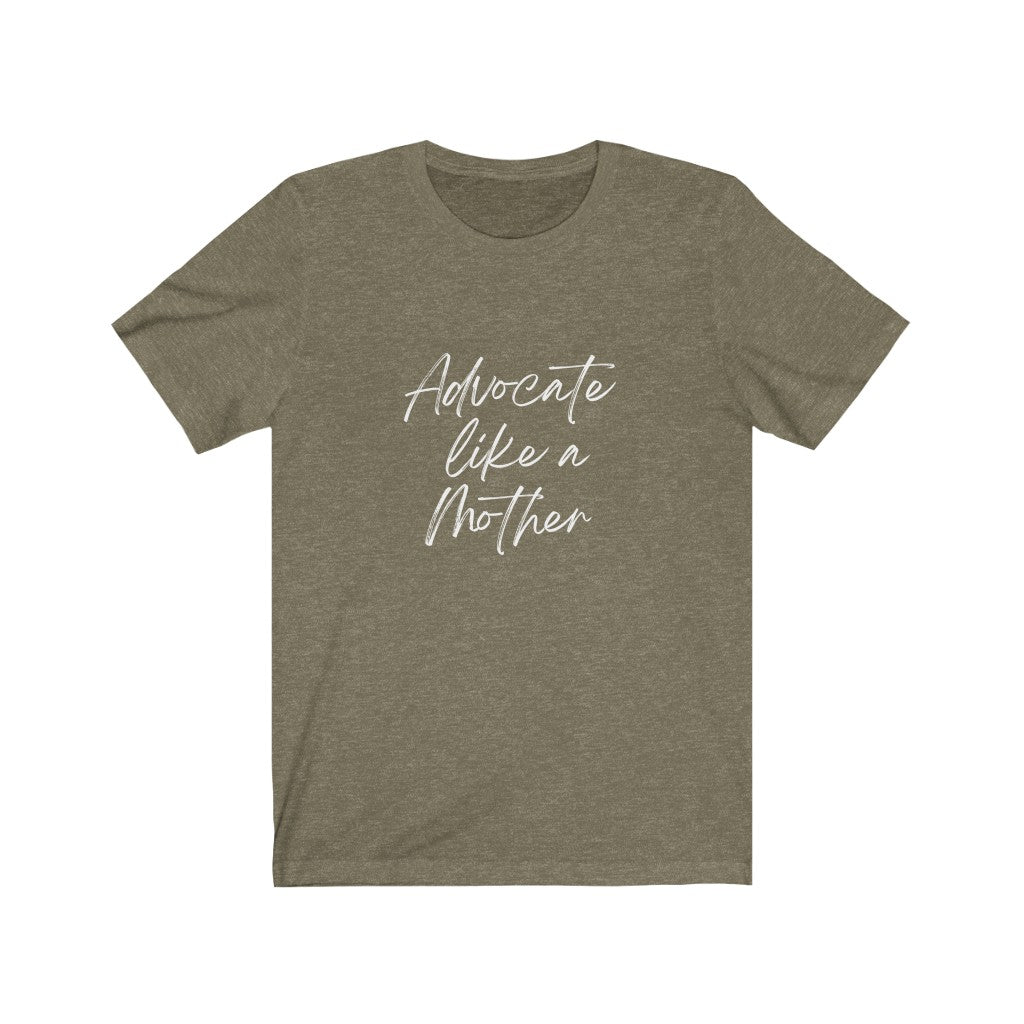 Advocate Like a Mother Unisex Jersey Short Sleeve Tee