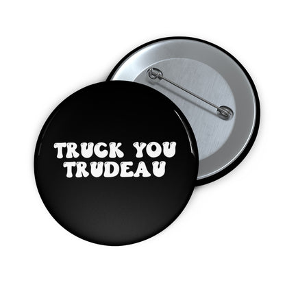 Truck You Trudeau Pin Buttons, Medical Freedom, Convoy, Freedom Convoy 2022, Stop the Mandates, Canada, Vaccine Mandates