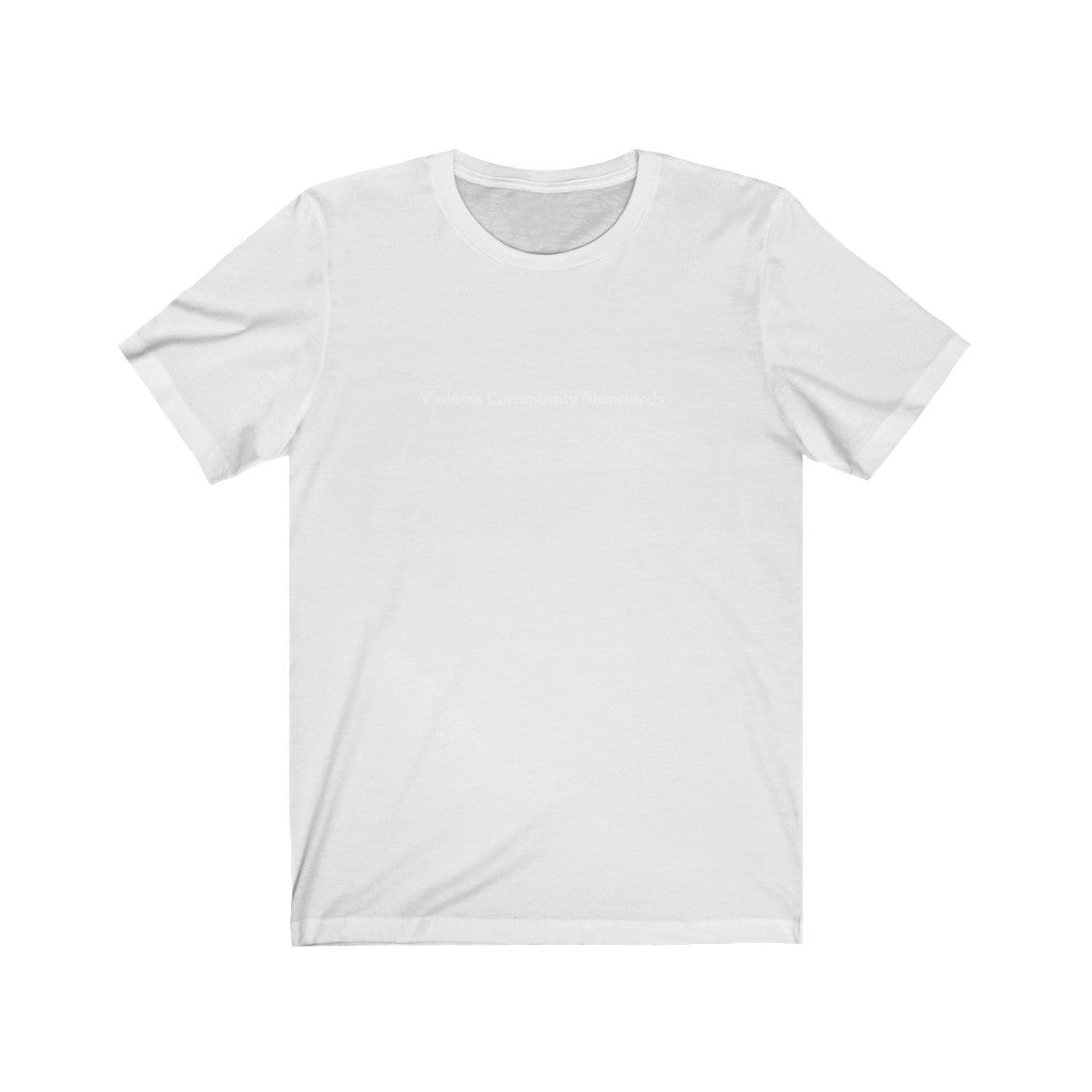 Violates Community Standards Short Sleeve Tee