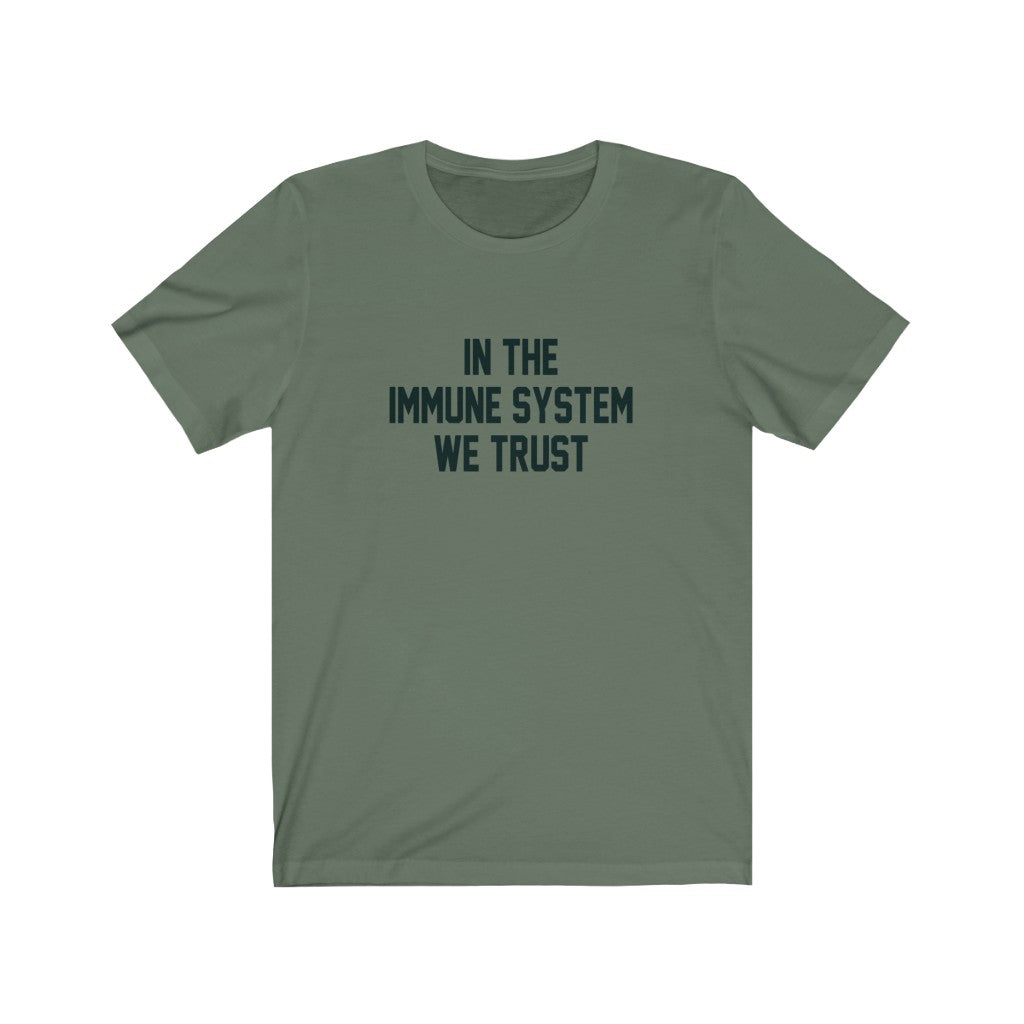 In The Immune System We Trust Women's Shirt | Advocacy Tee | Medical Freedom | Patriot | Health Freedom Advocate | Lock Down Shirt | Covid | Pandemic