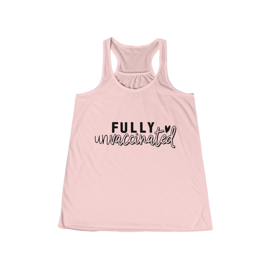 Fully Unvaccinated Women's Flowy Racerback Tank | Medical Freedom | Gift for Advocate | Informed Consent | Patriot | Pure Blood